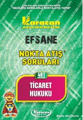 401 - Karacan Yayınları Nokta Atış Soruları - TİCARET HUKUKU