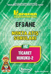 402 - Karacan Yayınları Nokta Atış Soruları - TİCARET HUKUKU 2