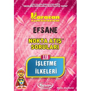 115 - Karacan Yayınları Nokta Atış Soruları - İŞLETME İLKELERİ