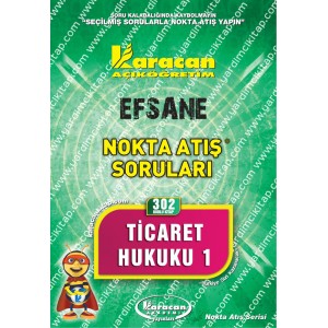 302 - Karacan Yayınları Nokta Atış Soruları - TİCARET HUKUKU 1