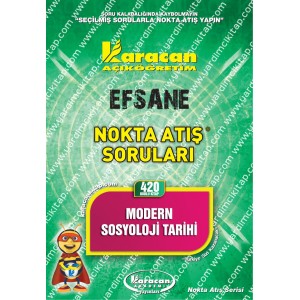 420 - Karacan Yayınları Nokta Atış Soruları - MODERN SOSYOLOJİ TARİHİ