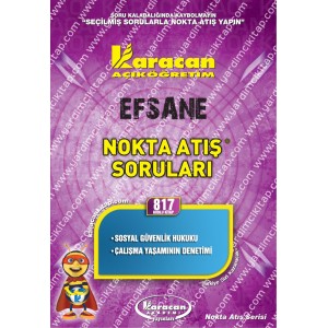 817 - Karacan Yayınları Nokta Atış Soruları - SOSYAL GÜVENLİK HUKUKU - ÇALIŞMA YAŞAMININ DENETİMİ