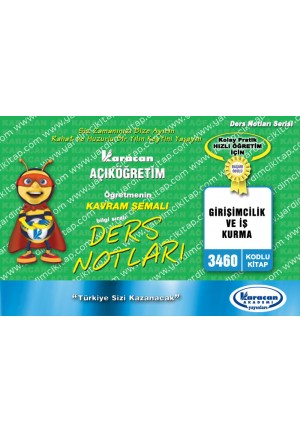 3460 - Karacan Yayınları Kavram Şemalı Ders Notları - GİRİŞİMCİLİK VE İŞ KURMA