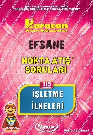 115 - Karacan Yayınları Nokta Atış Soruları - İŞLETME İLKELERİ