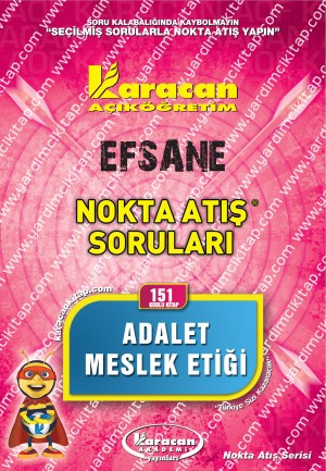 151 - Karacan Yayınları Nokta Atış Soruları - ADALET MESLEK ETİĞİ