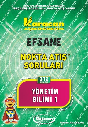 312 - Karacan Yayınları Nokta Atış Soruları - YÖNETİM BİLİMİ 1