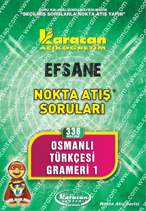 336 - Karacan Yayınları Nokta Atış Soruları - OSMANLI TÜRKÇESİ GRAMERİ 1