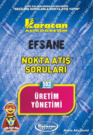 503 - Karacan Yayınları Nokta Atış Soruları - ÜRETİM YÖNETİMİ