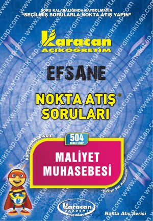 504 - Karacan Yayınları Nokta Atış Soruları - MALİYET MUHASEBESİ