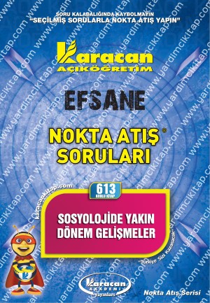 613 - Karacan Yayınları Nokta Atış Soruları - SOSYOLOJİDE YAKIN DÖNEM GELİŞMELER