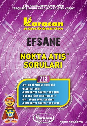 713 - Karacan Yayınları Nokta Atış Soruları - XVI-XIX YÜZYILLAR TÜRK DİLİ - ELEŞTİRİ TARİHİ - CUMHURİYET DÖNEMİ TÜRK ŞİİRİ - ÇAĞDAŞ TÜRK EDEBİYATLARI 1 - XVII. YÜZYIL TÜRK EDEBİYATI - CUMHURİYET DÖNEMİ TÜRK NESRİ