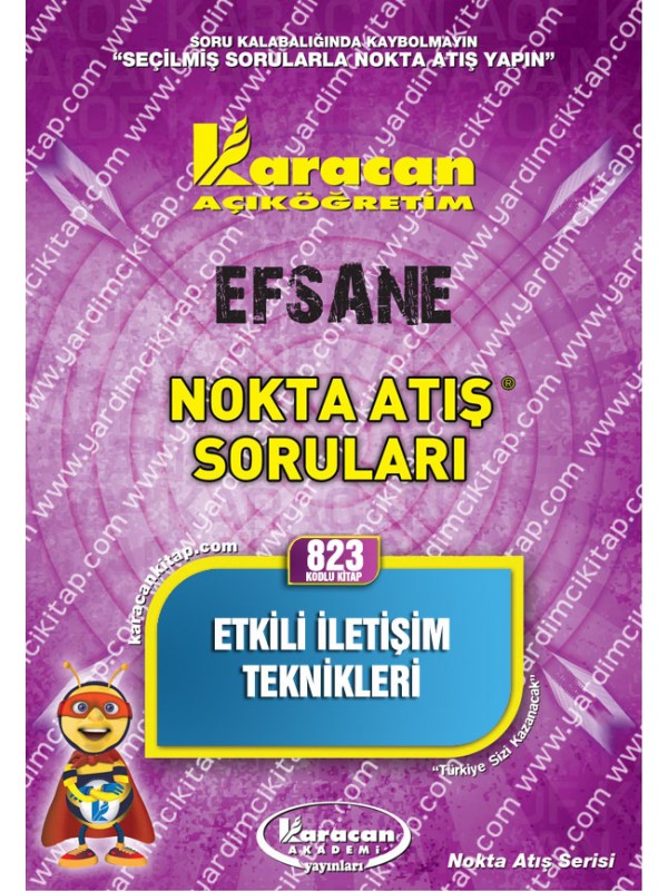 823 - Karacan Yayınları Nokta Atış Soruları - ETKİLİ İLETİŞİM TEKNİKLERİ